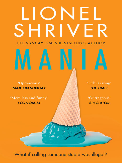 Title details for Mania by Lionel Shriver - Available